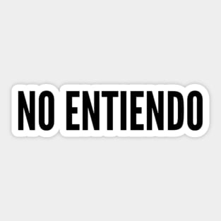 NO ENTIENDO Sticker